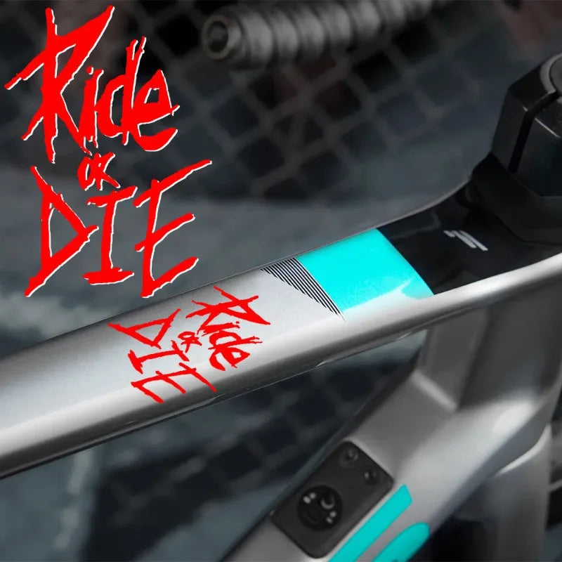1PC Ride or Die Bike Frame Stickers Bicycle Top Tube Waterproof Vinyl Decals for MTB Bicycle Decorative Motorcycle Accessories