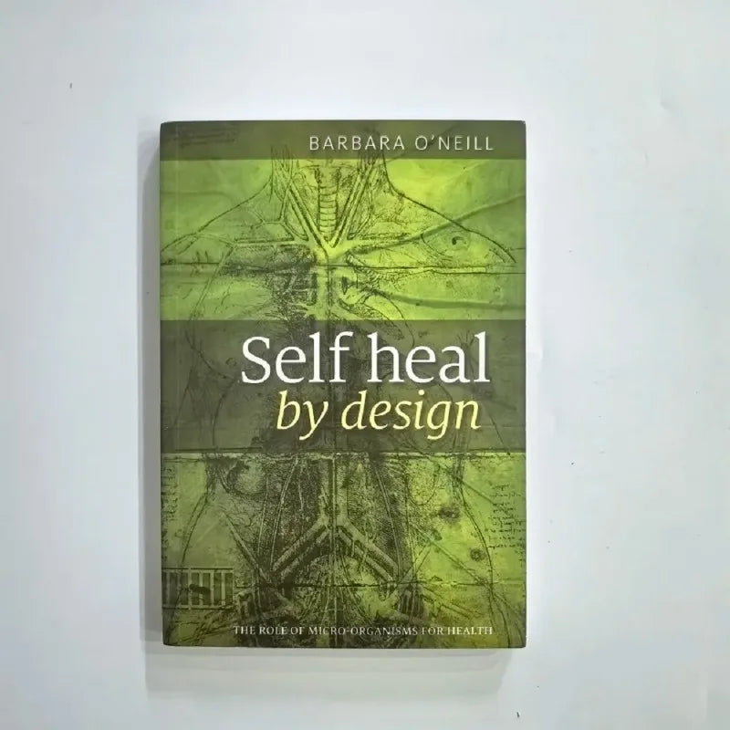 Self Heal by Design: Die Rolle von Mikroorganismen für die Gesundheit Buch von O'Neill Englisch