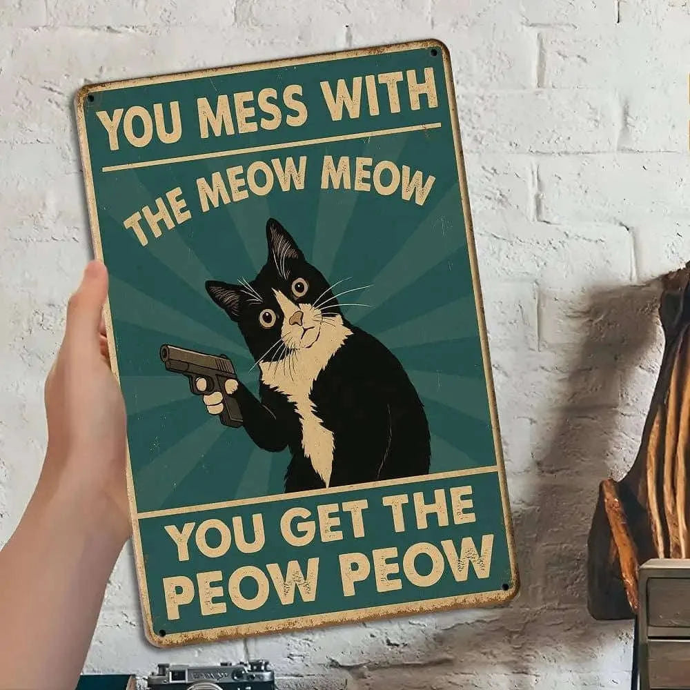 Funny Cat Metal Sign "You Mess With the Meow Meow" 20x30cm-United States / Clear
